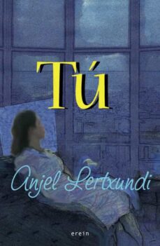 Descargas gratuitas de libros de sonido TU CHM de ANJEL LERTXUNDI (Literatura española)