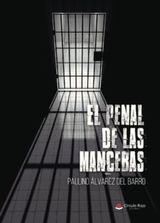Descarga gratuita de libro real EL PENAL DE LAS MANCEBAS 