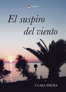 Libros gratis para descargar iphone EL SUSPIRO DEL VIENTO 9788491941323 de CLARA MEDEA in Spanish DJVU CHM MOBI