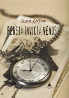 Ebook para descargar cp PERSTA INVICTA VENUS en español 9788494669323