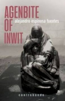 Descargando libros en pdf kindle AGENBITE OF INWIT de ALEJANDRO ESPINOSA FUENTES iBook FB2 MOBI (Spanish Edition)