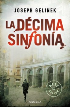 Descarga gratuita de libros de venta. LA DECIMA SINFONIA (Literatura española) 9788497934923 de JOSEPH GELINEK MOBI