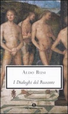 i dialoghi del ruzante-aldo busi-angelo beolco-9788804564423 i dialoghi del ruzante-aldo busi-angelo beolco-9788804564423