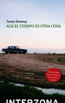 Kindle libros electrónicos gratis: ACA EL TIEMPO ES OTRA COSA 9789873874123  de TOMAS DOWNEY