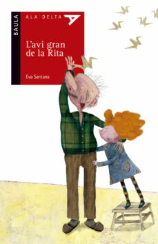 Portada de L AVI GRAN DE LA RITA (ALA DELTA SERIE ROJA 52)