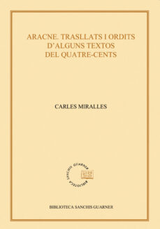 Portada de ARACNE. TRASLLATS I ORDITS D ALGUNS TEXTOS DEL QUATRE-CENTS