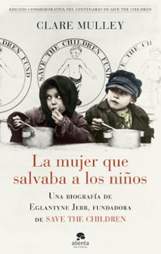 Portada de LA MUJER QUE SALVABA A LOS NIÑOS