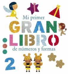 Portada de MI PRIMER GRAN LIBRO DE NUMEROS Y FORMAS