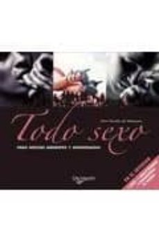 Portada de TODO SEXO: PARA NOCHES ARDIENTES Y APASIONADAS