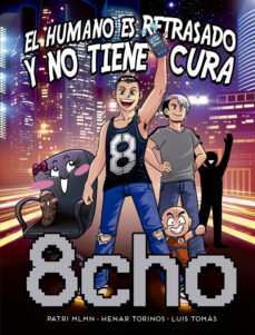 Portada de EL HUMANO ES RETRASADO Y NO TIENE CURA
