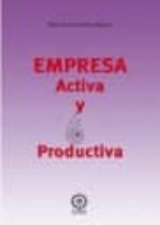 Portada de EMPRESA ACTIVA Y PRODUCTIVA