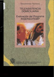 Portada de TELEASISTENCIA DOMICILIARIA: EVALUACION DEL PROGRAMA IMSERSO/FEMP (DOCUMENTOS TECNICOS) (SPANISH EDITION)
