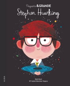 Portada de PEQUEÑO&AMP;GRANDE STEPHEN HAWKING (EBOOK)
