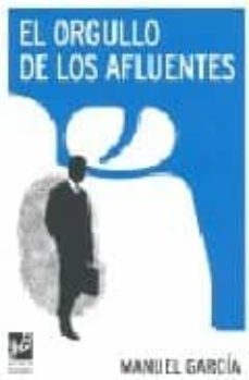 Portada de EL ORGULLO DE LOS AFLUENTES