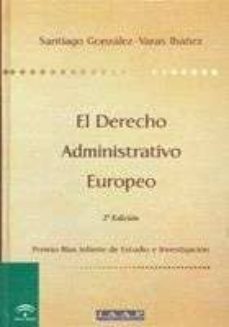 Portada de EL DERECHO ADMINISTRATIVO EUROPEO (2ª ED.)