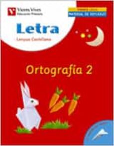 Portada de LETRA ORTOGRAFIA 2, LENGUA Y LITERATURA (EDUCACION PRIMARIA, 1ER CICLO): CUADERNO