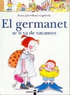 Portada de EL GERMANET SE N VA DE VACANCES