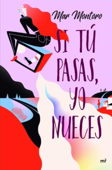 Portada de SI TU PASAS, YO NUECES (EBOOK)