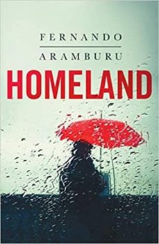 Descarga de texto completo de libros de Google. HOMELAND CHM DJVU de FERNANDO ARAMBURU 9781509858033