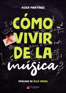 Descargar COMO VIVIR DE LA MUSICA gratis pdf - leer online