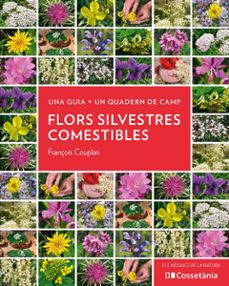 Descarga gratuita de ebooks electrónicos FLORS SILVESTRES COMESTIBLES ePub CHM