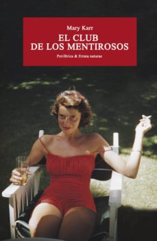 Descargar libros isbn EL CLUB DE LOS MENTIROSOS de MARY KARR