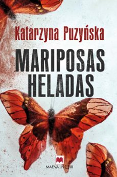 Ebook psp descarga gratuita MARIPOSAS HELADAS (SERIE DANIEL PODGORSKI & KLEMENTYNA KOPP 1)  de KATARZYNA PUZYNSKA