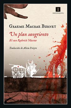 Libros gratis en línea gratis sin descarga UN PLAN SANGRIENTO (Spanish Edition) de GRAEME MACRAE BURNET MOBI 9788417553333