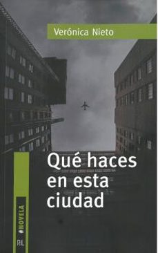 Google libros pdf descarga gratuita QUE HACES EN ESTA CIUDAD 9788418065033 CHM ePub MOBI (Literatura española)