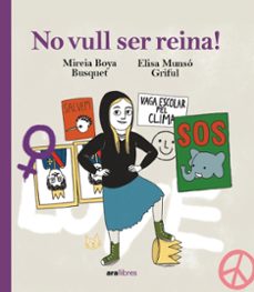 Portada de NO VULL SER REINA!