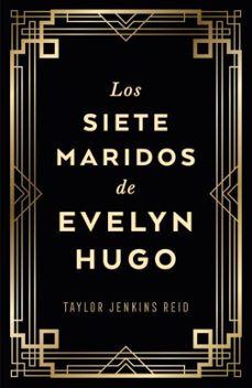 Descargar en línea gratis ebooks pdf LOS SIETE MARIDOS DE EVELYN HUGO (EDICION COLECCIONISTA) CHM en español 9788419030733 de TAYLOR JENKINS REID