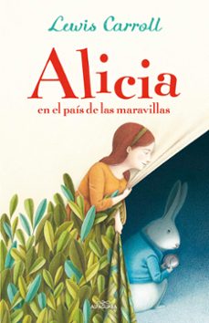 Imagen de ALICIA EN EL PAIS DE LAS MARAVILLAS (ALFAGUARA CLASICOS) de LEWIS CARROLL