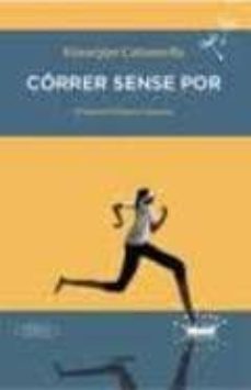 Descargar gratis ebooks CÓRRER SENSE POR 9788494373633 (Literatura española) ePub