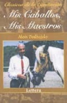 Portada de MIS CABALLOS, MIS MAESTROS