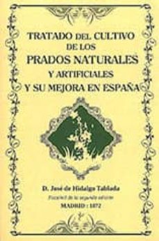 Valentifaineros20015.es Tratado Del Cultivo De Los Prados Naturales Y Artificiales Y Su Mejora En España Image