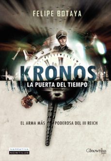 Libros de audio descargar amazon KRONOS. LA PUERTA DEL TIEMPO 9788497638333 iBook FB2 RTF (Literatura espaola) de FELIPE BOTAYA