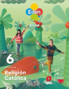 Descargar ebooks alemanes RELIGION CATOLICA 6º EDUCACION PRIMARIA EDEN REVUELA ANDALUCIA ED 2023