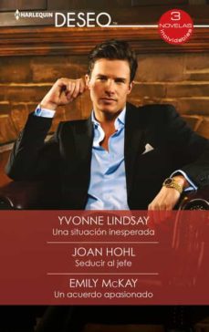 Portada de UNA SITUACION INESPERADA SEDUCIR AL JEFE UN ACUERDO APASIONADO