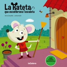 Portada de LA RATETA QUE ESCOMBRAVA L ESCALETA