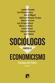 Portada de SOCIOLOGOS CONTRA EL ECONOMICISMO