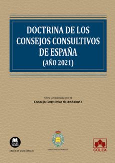 Portada de DOCTRINA DE LOS CONSEJOS CONSULTIVOS DE ESPAÑA (AÑO 2021)