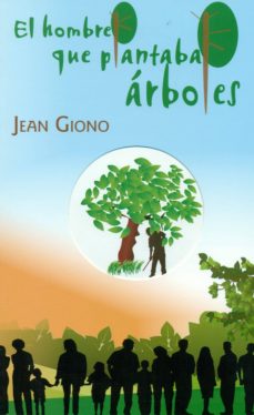 Portada de EL HOMBRE QUE PLANTABA ARBOLES