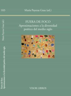Portada de FUERA DE FOCO: APROXIMACIONES A LA DIVERSIDAD POETICA DEL MEDIO SIGLO