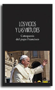 Portada de LOS VICIOS Y LAS VIRTUDES