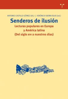 Portada de SENDEROS DE ILUSION. LECTURAS POPULARES EN EUROPA Y AMERICA LATIN A