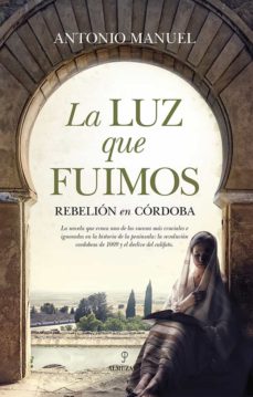 Portada de LA LUZ QUE FUIMOS (EBOOK)