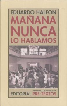 Portada de MAÑANA NUNCA LO HABLAMOS (2ª ED.)