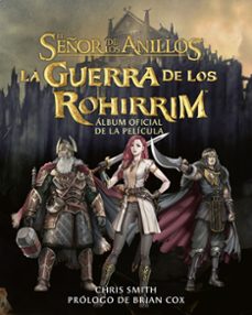 Portada de LA GUERRA DE LOS ROHIRRIM. ALBUM OFICIAL DE LA PELICULA