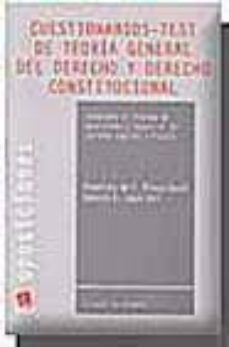 Portada de TEORIA GENERAL DEL DERECHO Y DERECHO CONSTITUCIONAL: CUESTIONARIO S TESTS
