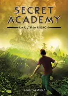 Portada de LA ULTIMA MISION (SECRET ACADEMY 5) (EBOOK)
